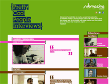 Tablet Screenshot of prettycoolpeopleinterviews.submarinechannel.com